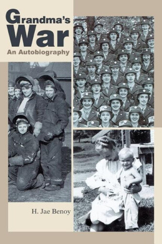 Thumbnail - Grandma's War: An Autobiography By Benoy, H. Jae