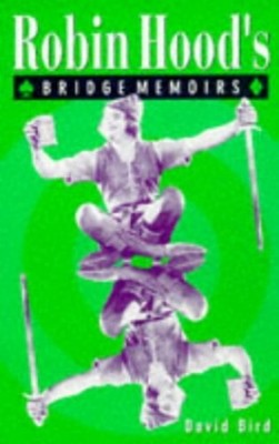 ROBIN HOOD'S BRIDGE MEMOIRS by David Bird 0713482451 FREE Shipping