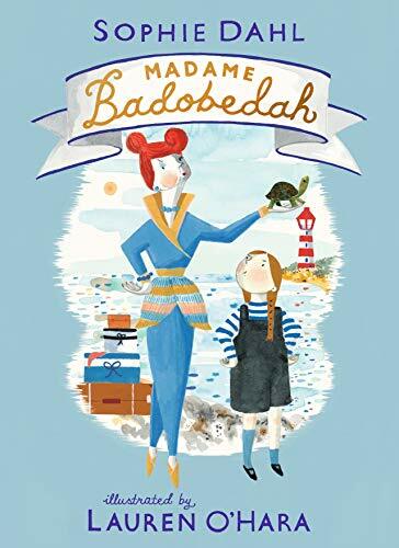 Madame Badobedah-Sophie Dahl,Lauren O'Hara