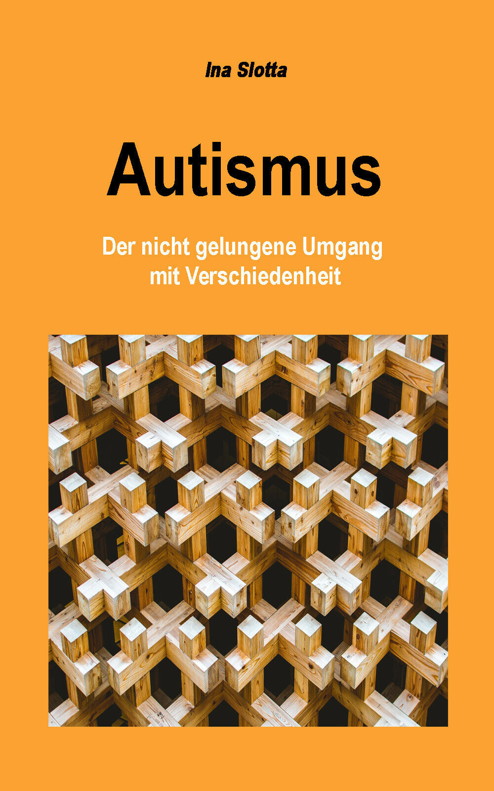 Thumbnail - Ina Slotta: Autismus: Der Nicht Gelungene Umgang Mit Verschiedenheit