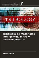 TribologíA De Materiales Inteligentes, Micro Y Nanocompuestos Amine Charfi Buch