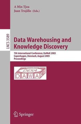 Data Warehousing and Knowledge Discovery: 7th International Conference, DaWak 20