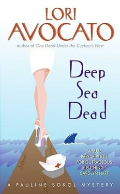 Deep Sea Dead: A Pauline Sokol Mystery (The Pauline Sokol Mys - VERY GOOD