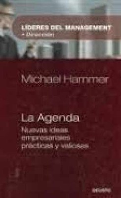 La Agenda: Lo Que Toda Empresa Debe - Paperback, by MICHAEL HAMMER - Very Good