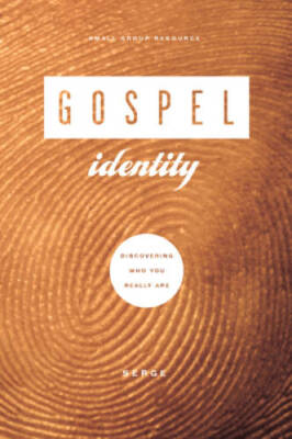Gospel Identity: Discovering Who You Really Are - Paperback - VERY GOOD