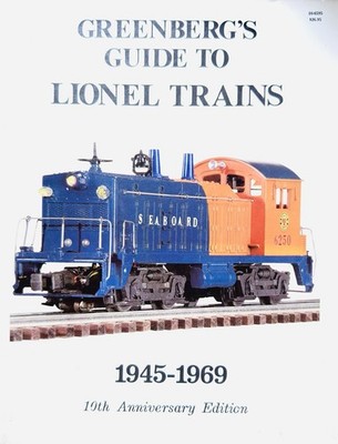 Greenberg's Guide to Lionel Trains: 1945-1969 10th Anniversary Edition (1987)