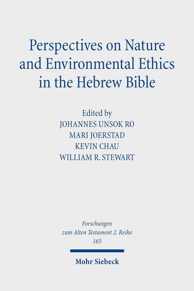 Perspectives On Nature And Environmental Ethics In The Hebrew Bible Johannes Uns-image