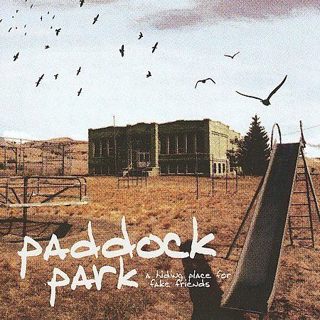 PADDOCK PARK / HIDING PLACE FOR 〜 A Hiding Place for Fake Friends [PA] by Paddock Park (CD, 2008
