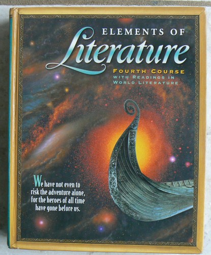 Holt Elements of Literature,Course 4, 10/10th 2003 Text w/Readings in ...