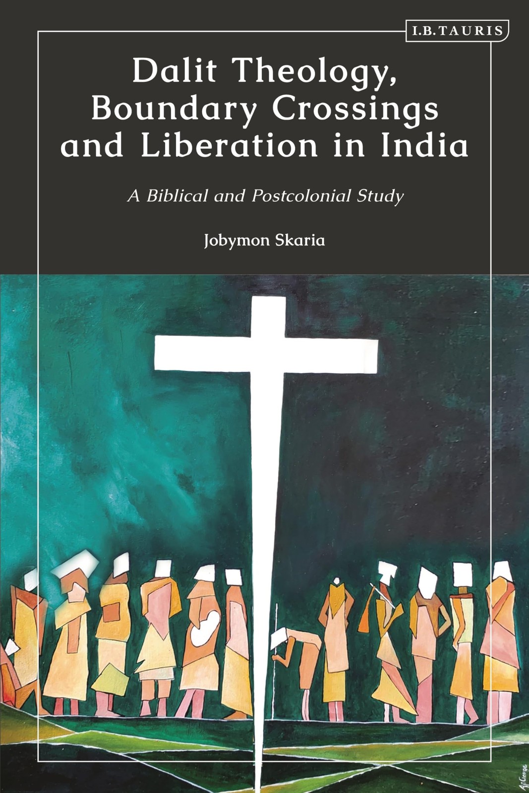 Dalit Theology, Boundary Crossings and Liberati. Skaria**