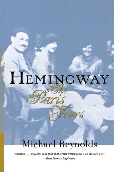 Hemingway | The Paris Years: The Paris Years (Revised) | Michael Reynolds | Buch-image