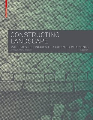 Constructing Landscape : Materials, Techniques, Structural Components, Paperb...