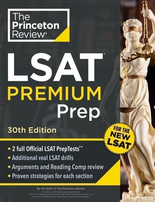 Princeton Review LSAT Premium Prep, 30th Edition: 2 Official LSAT PrepTests +...