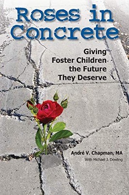 Andre Chapman Roses in Concrete (Paperback)
