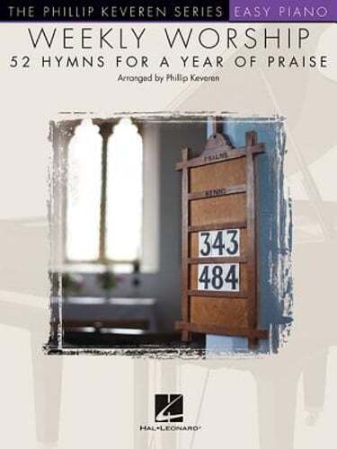 Weekly Worship - 52 Hymns for a Year of Praise: Nfmc 2020-2024 Selection Arr.