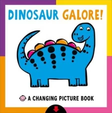 Dinosaur Galore: A changing picture book - Board book - ACCEPTABLE