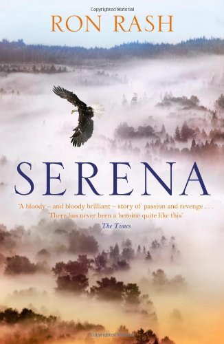 Serena By Ron Rash. 9781847674883