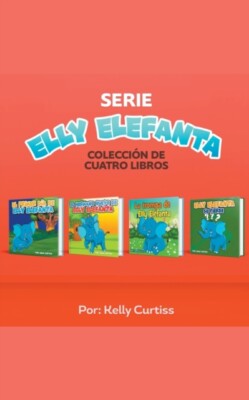 Curtiss - Serie Elly Elefanta Coleccin de Cuatro Libros - New paperba - X555z