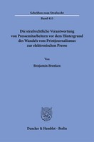 Die Strafrechtliche Verantwortung Von Pressemitarbeitern Vor Dem Hintergrund...