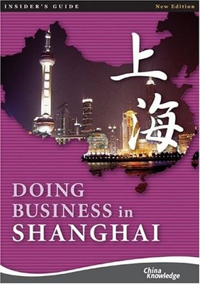 Doing Business in Shanghai (Insider's Guide)