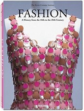 Fashion: A History from the 18th to the 20th Century - Fukai, Akiko