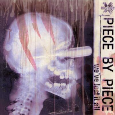 Piece by Piece - Weve Lost It All CD (2005) Audio Quality Guaranteed