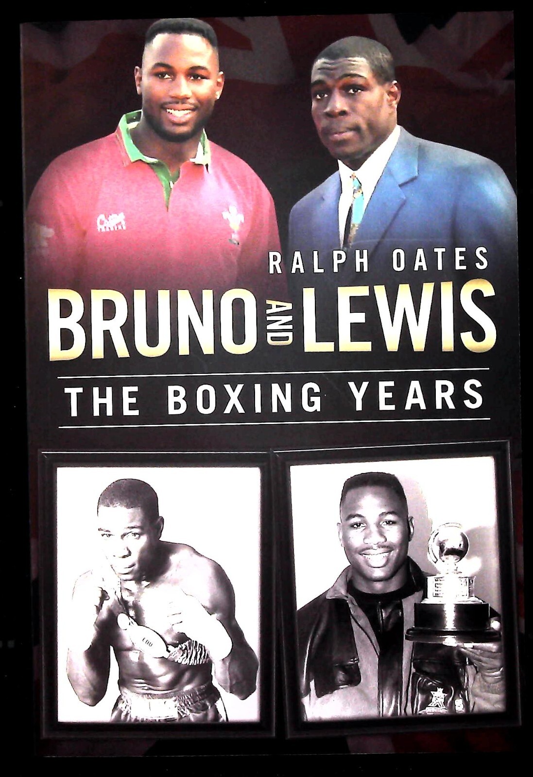Bruno and Lewis: The Boxing Years by Ralph Oates (Paperback) New Book