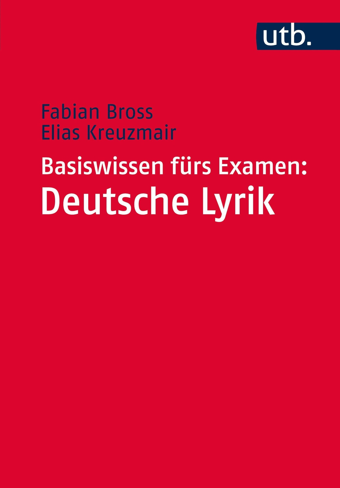Thumbnail - Basiswissen Fürs Examen: Deutsche Lyrik | Fabian/kreuzmair, Elias
