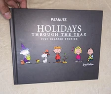 Peanuts Holidays Through the Year Hardcover 2006 Schulz Hallmark Gift Books