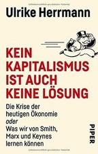 Kein Kapitalismus ist auch keine Lösung: Die...