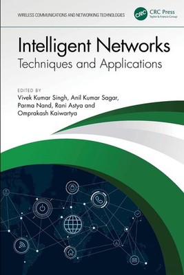 Intelligent Networks: Techniques, and Applications by Vivek Kumar Singh Hardcove