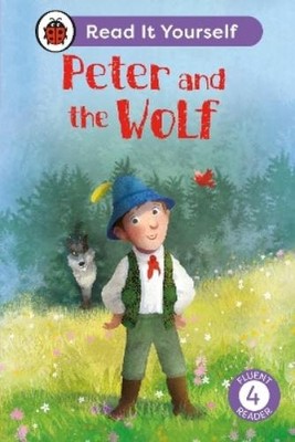 Peter and the Wolf: Read It Yourself - Level 4 Fluent Rea (Hardback) (UK IMPORT)