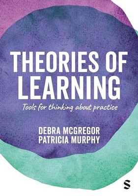 Debra McGregor - ories of Learning   Tools for thinking about practice - G245z