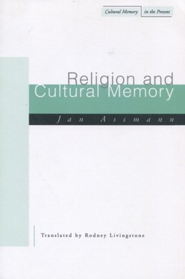 Religion and Cultural Memory by Jan Assmann PAPERBACK 9780804745239