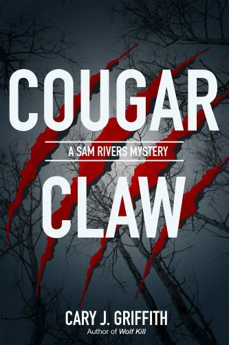 Cougar Claw (A Sam Rivers Mystery, 2), , 9781647550813