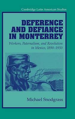 Deference and Defiance in Monterrey Snodgrass Hardcover 9780521811897