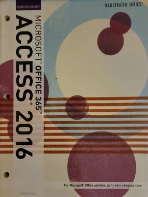 Illustrated Microsoft Office 365 and Access 2016 : Comprehensive-Loose-Leaf.