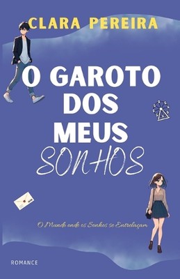 O Garoto dos meus Sonhos by Clara Pereira Paperback Book