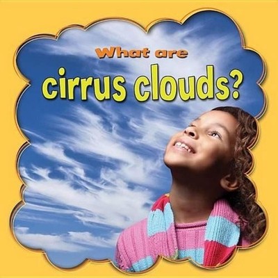 What Are Cirrus Clouds? by Lynn Peppas (English) Hardcover Book