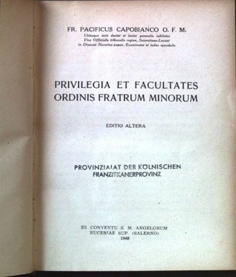 Privilegia et facultates ordinis fratrum minorum. Editio altera Capobianco, Paci