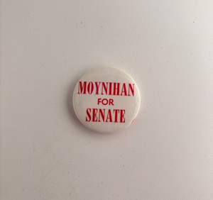 1976-2000 Daniel Patrick Moynihan New York US Senator Democrat Pin Back