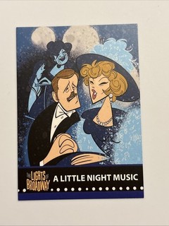 A LITTLE NIGHT MUSIC Spring 2017 Ed LIGHTS OF BROADWAY Show Cards TRADING CARD!