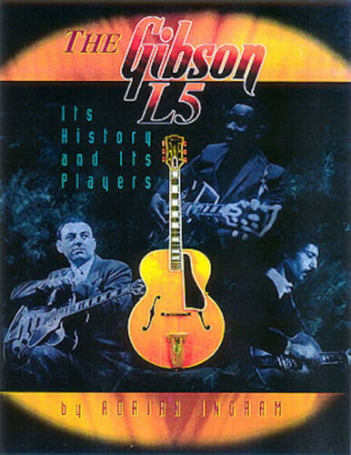 The Gibson L5 Guitare History Famous Players Photos Collection Guide Book - Photo 1/1