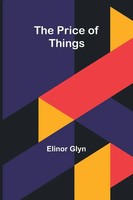 Elinor Glyn | The Price Of Things | Taschenbuch | Englisch (2024)