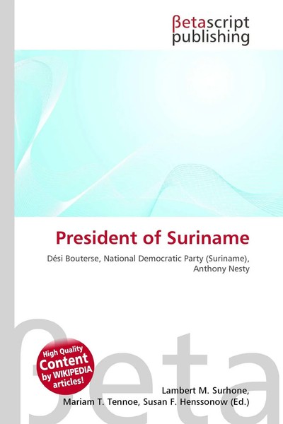 Lambert M. Surhone (U. A.) | President Of Suriname | Taschenbuch | Englisch-image