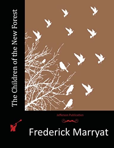 The Children of the New Forest,Frederick Marryat- 9781515283720