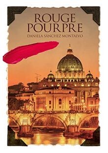 Rouge Pourpre von Sánchez Montalvo, Daniela | Buch | Zustand sehr gut