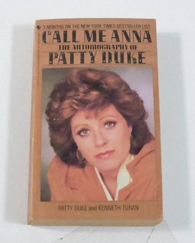 Call Me Anna: The Autobiography of Patty Duke - Paperback By Duke, Patty - GOOD