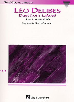 Sous le dome epais from Lakme Soprano Mezzo-Soprano Duet Vocal NEW 000747041
