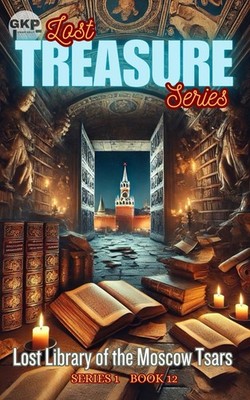 Lost Library of the Moscow Tsars (GKP Lost Treasure Series)